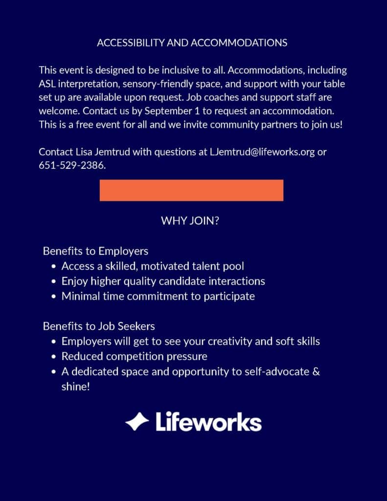 Informational flyer detailing accessibility and participation benefits for a Lifeworks inclusive career fair. The text highlights accommodations like ASL interpretation, sensory-friendly spaces, and setup support available upon request by September 1. Contact details are provided for Lisa Jemtrud. Bulleted lists outline event advantages, highlighting skilled talent pooling for employers and a low-pressure environment for job seekers to self-advocate.
